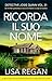 Ricorda il suo nome (Italian Edition)