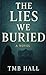 The Lies We Buried