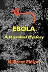 Ebola: A Microbial Mystery (MayaVerse Book 5)