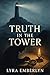 Truth in the Tower: The Epi...