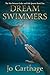 Dream Swimmers by Jo Carthage