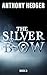 The Silver Bow Book 3