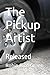 The Pickup Artist: Released