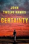 Certainty by John Twelve Hawks
