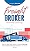 Freight Broker Business Startup: Step-by-Step Guide to Start, Grow and Run Your Own Freight Brokerage Business in as Little as 30 Days
