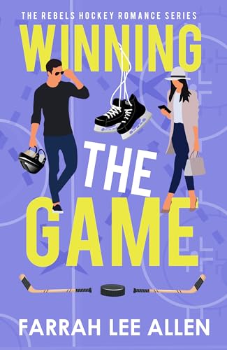 Winning the game: Rebel Hockey Series Book 1 (Kindle Edition)