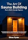 The Art Of Sauna ...