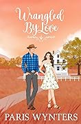 Wrangled by Love