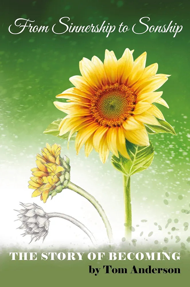 From Sinnership to Sonship: The Story of Becoming