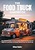 The Food Truck Handbook: St...