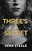 Three's a Secret: A short s...