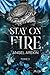 Stay on Fire : Tome 2