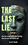 The Last Lie by T.T. Maalis
