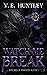Watch Me Break by V.E. Huntley