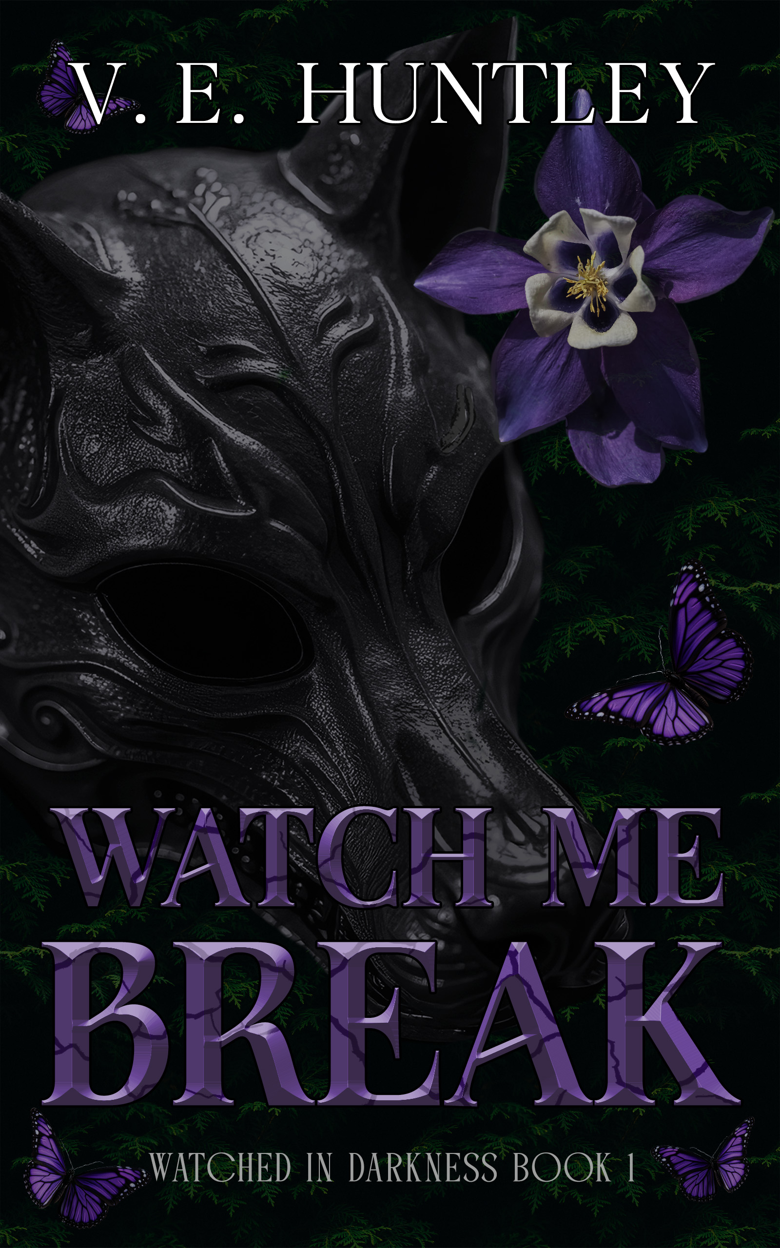 Watch Me Break (Watched in Darkness #1)