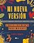 PRUEBA: Mi nueva versión: L...