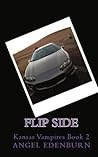 Flip Side: Kansas Vampires Book 2 Flip Side: Kansas Vampires Book 2