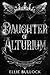 The Daughter of Alturium (T...