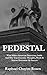 Pedestal: What Makes Americ...