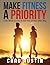 Make Fitness a Priority: A ...