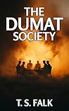 THE DUMAT SOCIETY...
