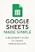 Google Sheets Made Simple by Priyank Agrawal