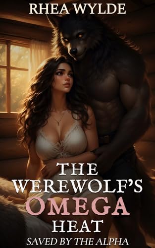 The Werewolf’s Omega Heat: Saved By The Alpha (Hucows of the Moonbound Pack #3)