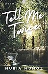 Tell Me Twice by Nuria Muñoz
