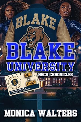 Blake University HBCU Chronicles: Azari & Chozen (Kindle Edition)