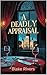 A Deadly Appraisal: A Big Easy Mystery (Secret Supper Club Mysteries Series Book 2)