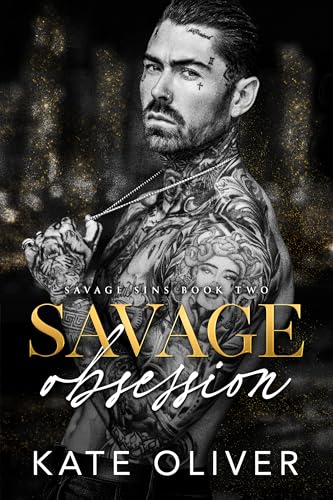 Savage Obsession (Savage Sins, #2)