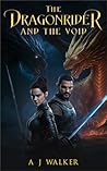 The Dragonrider and the Void (The Dragonriders of Lamar Book 2) The Dragonrider and the Void (The Dragonriders of Lamar Book 2)