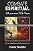 PRUEBA: COMBATE ESPIRITUAL:...