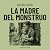 La madre del monstruo by Máximo Gorki