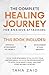 The Complete Healing Journe...