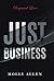 Just Business by Molly Allen