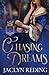 Chasing Dreams (Merry Monarchs)