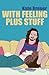With Feeling Plus Stuff by Kate Breuer