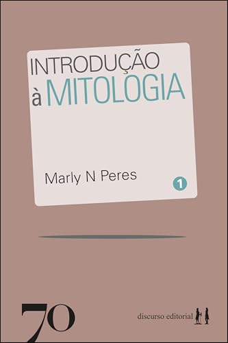 Introdução à mitologia (Discurso Editorial) (Portuguese Edition)