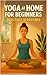 Yoga at Home for Beginners:...