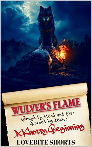 Wulver’s Flame: A Knotty Beginning (The Knotty Series Book 2)