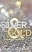 Silver & Gold: A Midnight C...