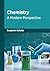 Chemistry: A Modern Perspec...