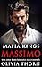 Mafia Kings: Massimo: Una serie Dark Romance sulla mafia 3 (Mafia Kings Italiano) (Italian Edition)