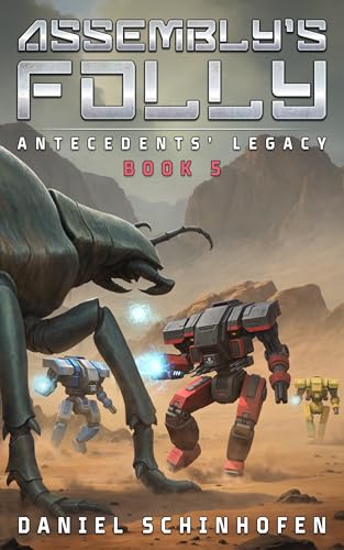 Assembly's Folly (Antecedents' Legacy Book 5)