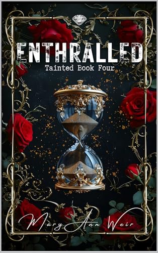 Enthralled: Tainted Book Four (Kindle Edition)