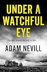 Under a Watchful Eye