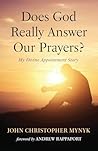 Does God Really Answer Our Prayers?: My Divine Appointment Story