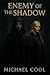 Enemy of the Shadow: Book 1...