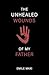 The Unhealed Wounds of My Father by Emile Maxi